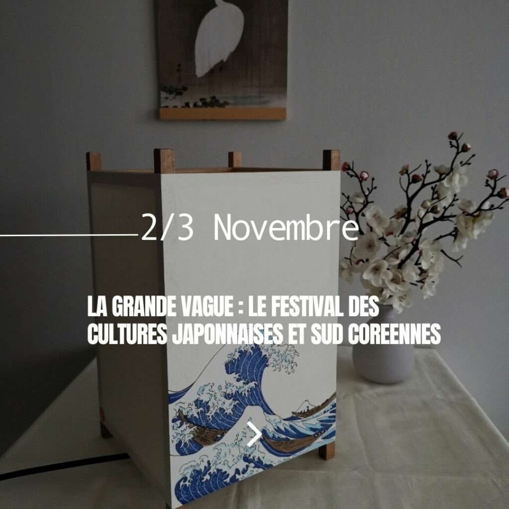 Festival des cultures japonaise et coréenne - La Grande Vague