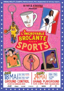Affiche rétro de l'événement L’Incroyable Brocante du Sport au Grand Playground, illustrant des sportifs légendaires, des objets collectors et les dates de l'événement.