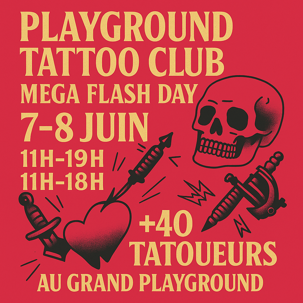Affiche événement Playground Tattoo Club – Méga Flash Days 2025 à Villeneuve-d’Ascq avec 40 tatoueurs flash tattoo